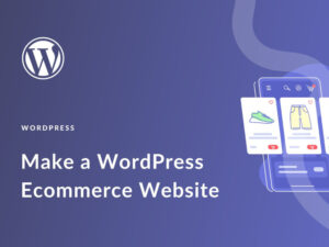 5-Page WordPress eCommerce Website Design & Development